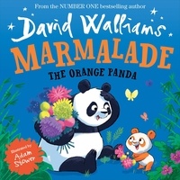 David Walliams et Adam Stower - Marmalade - The Orange Panda.