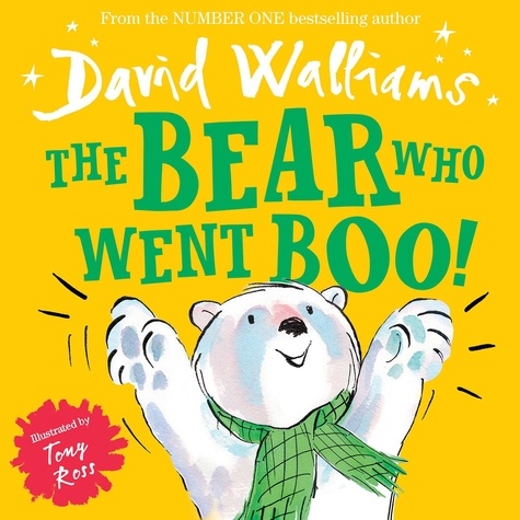 David Walliams et Tony Ross - The Bear Who Went Boo! (Read aloud by David Walliams).