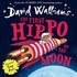 David Walliams - The First Hippo on the Moon.