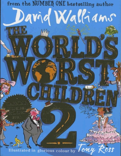David Walliams - The World's Worst Children Tome 2 : .