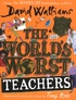 David Walliams - The World's Worst Teachers.