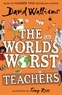 David Walliams - The World's Worst teachers.