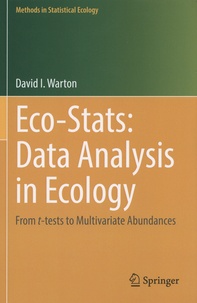 David Warton - Eco-Stats: Data Analysis in Ecology - From t-tests to Multivariate Abundances.