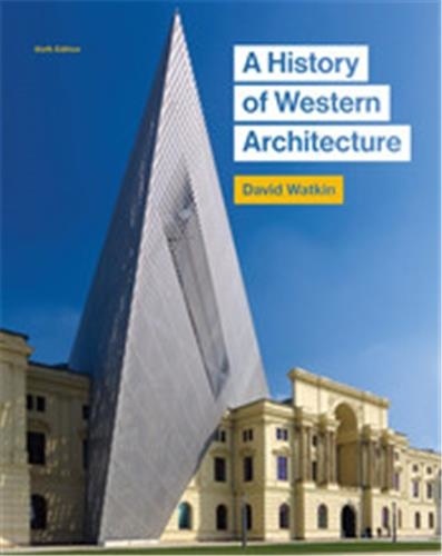 David Watkin - A History of Western Architecture.