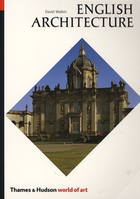 David Watkin - English architecture, a concise history.