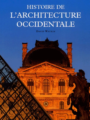 David Watkin - Histoire De L'Architecture Occidentale.