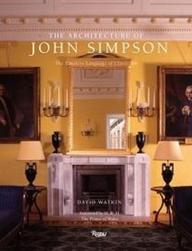 David Watkin - The Architecture of John Simpson.