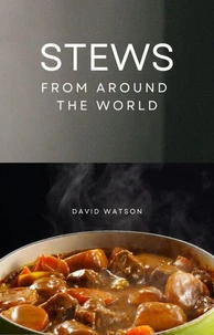 Stews From Around The World