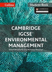 David Weatherly et Nicholas Sheehan - Cambridge IGCSE™ Environmental Management Student's Book.