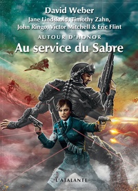 David Weber et Jane Lindskold - Autour d'Honor Tome 4 : Au service du sabre.