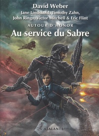 David Weber et Jane Lindskold - Autour d'Honor Tome 4 : Au service du sabre.