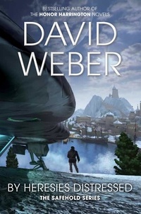 David Weber - By Heresies Distressed.