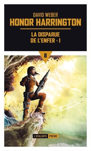 Honor Harrington Tome 8 La disparue de l'enfer. Tome 1