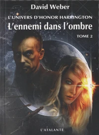 L'ennemi dans l'ombre Tome 2