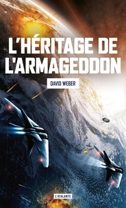 David Weber - L'héritage de l'Armageddon.