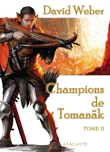 David Weber - Le dieu de la guerre Tome 2 : Champions de Tomanak - Volume 2.