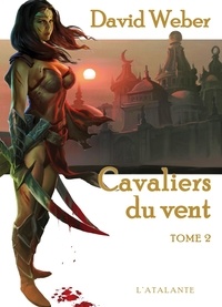David Weber - Le dieu de la guerre Tome 3 : Cavaliers du vent - Volume 2.