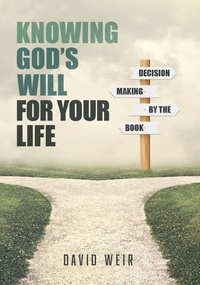  David Weir - Knowing God's Will For Your Life.
