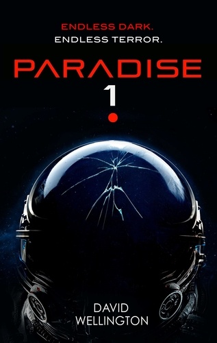 Paradise-1. A terrifying survival horror set in deep space