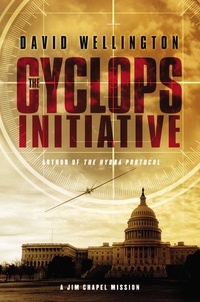 David Wellington - The Cyclops Initiative - A Jim Chapel Mission.