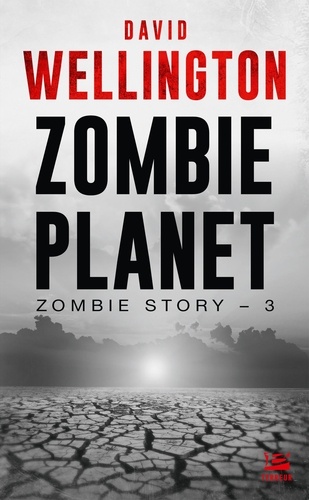 Zombie Planet. Zombie Story, T3