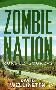 David Wellington - Zombie Story Tome 2 : Zombie nation.
