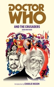 David Whitaker - Doctor Who and the Crusaders.