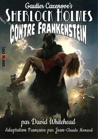 Sherlock Holmes contre Frankenstein
