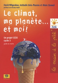 Le climat, ma planète... et moi! - Un projet EEDD Cycle 3 Guide du maître.pdf