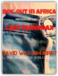  David  William Kirby - Boy Out in Africa and Lady Mandrax.