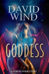  David Wind - Goddess: A Forerunner Story.