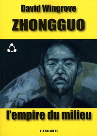 David Wingrove - Zhongguo - L'empire du milieu.