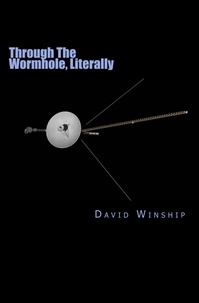  David Winship - Through The Wormhole, Literally - The Voyager Series, #1.