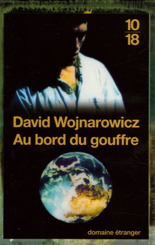 David Wojnarowicz - Au bord du gouffre - Mémoires d'une désintégration.