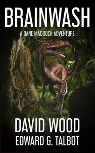  David Wood et  Edward G. Talbot - Brainwash - Dane Maddock Universe, #7.