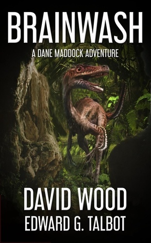  David Wood et  Edward G. Talbot - Brainwash - Dane Maddock Universe, #7.