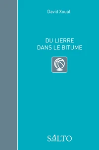 Du lierre dans le bitume