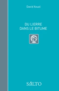 Du lierre dans le bitume