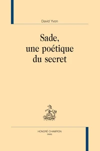 Sade, une poétique du secret