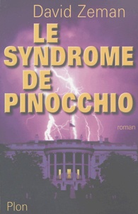David Zeman - Le syndrome de Pinocchio.