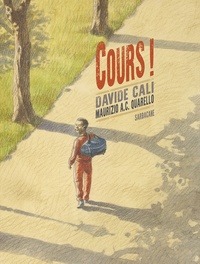 Davide Cali et Maurizio Quarello - Cours !.
