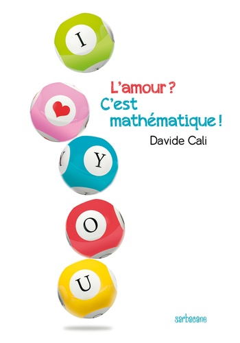 Davide Cali - L'amour ? C'est mathématique !.