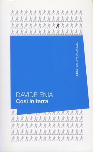 Davide Enia - Cosi in terra.