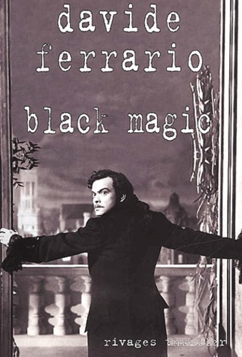 Davide Ferrario - Black Magic.