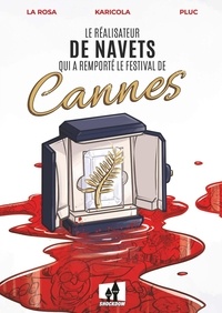 Davide La Rosa et Chiara Karicola - Le réalisateur de navets qui a remporté le festival de Cannes.