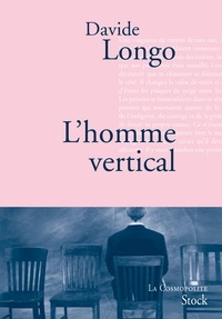 Davide Longo - L'homme vertical - Traduit de l'italien par Dominique Vittoz.