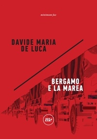 Davide Maria De Luca - Bergamo e la marea.