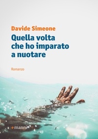 Davide Simeone - Quella volta che ho imparato a nuotare.