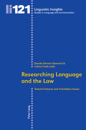 Davide simone Giannoni et Celina Frade - Researching Language and the Law - Textual Features and Translation Issues.