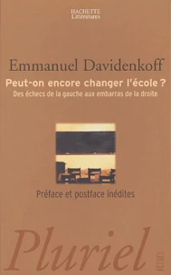 Peut-on encore changer l'école ?